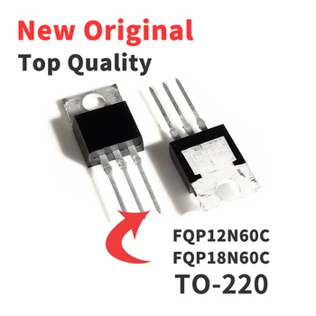 5 vnt FQP12N60C FQP18N60C Straight Plug Geležies Galva-220 MOS Lauko Poveikis Vamzdis Chip IC visiškai Naujas Originalus