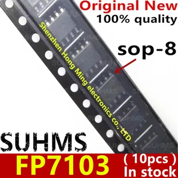 (10piece)100% Naujas FP7103 FP7103DR-LF sop-8 Chipset