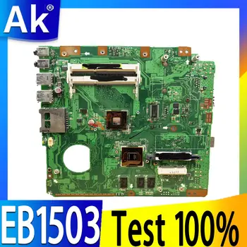 EB1503 REV 2.01 G Plokštę Už Asus EB1503 Mainboard 100% veikia Gerai